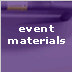 event materials
